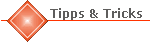 Tipps & Tricks